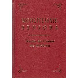 Modlitewnik seniora. Panie, do Ciebie się uciekam