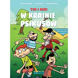 Tim i Miki - W Krainie Psikusów (wyd. II)