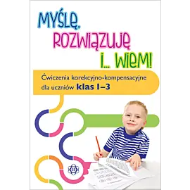 Myślę, rozwiązuję i... wiem!