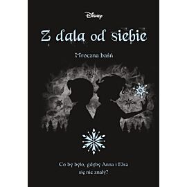 Z dala od siebie. Mroczna baśń
