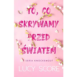 To, co skrywamy przed światem