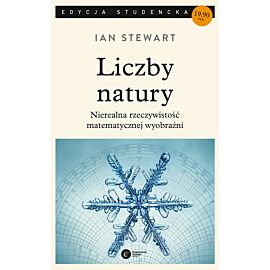 Liczby natury nierealna rzeczywistość matematycznej wyobraźni wyd. 3