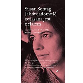 Jak świadomość związana jest z ciałem dzienniki Tom 2 1964-1980