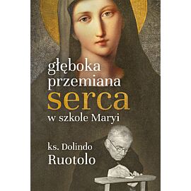 Głęboka przemiana serca w szkole Maryi