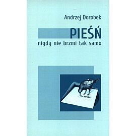 Pieśń nigdy nie brzmi tak samo