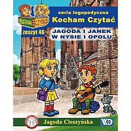 Kocham Czytać Zeszyt 46 Jagoda i Janek w Nysie i Opolu