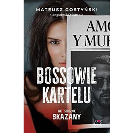 Bossowie kartelu. Niesłusznie skazany