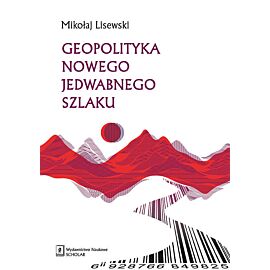 Geopolityka Nowego Jedwabnego Szlaku
