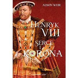 Henryk VIII. Serce i korona