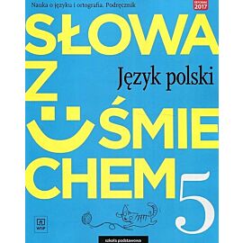 Słowa z uśmiechem Język polski Nauka o języku i ortografia 5 Podręcznik