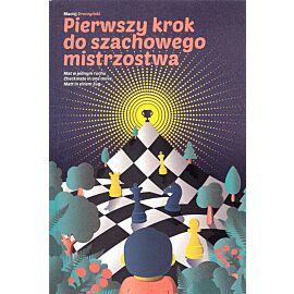 Pierwszy krok do szachowego mistrzostwa