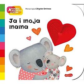 Ja i moja mama. Akademia mądrego dziecka. A to ciekawe