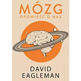 Mózg. Opowieść o nas