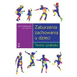 Zaburzenia zachowania u dzieci. Teoria i praktyka (e-book)
