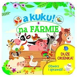 A kuku! Na farmie. Otwórz i sprawdź!