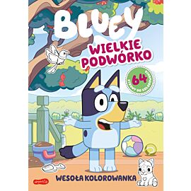 Wielkie podwórko. Bluey. Wesoła kolorowanka