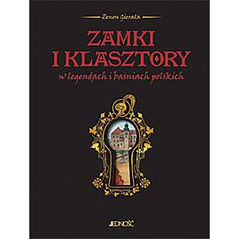 Zamki i klasztory w legendach i baśniach polskich