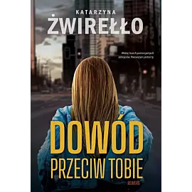 Dowód przeciw tobie. Rewers. Tom 1