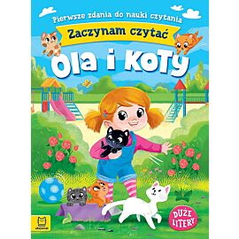 Zaczynam czytać. Duże litery. Pierwsze zdania do nauki czytania. Ola i koty