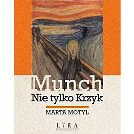 Munch Nie tylko Krzyk