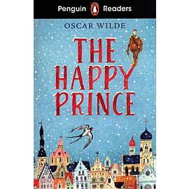 Penguin Readers Starter Level: The Happy Prince (ELT Graded Reader)