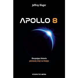 Apollo 8. Pierwsza misja na księżyc
