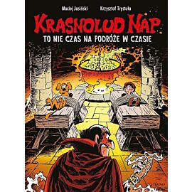 Krasnolud Nap - 05 - To nie czas na podróże w czasie