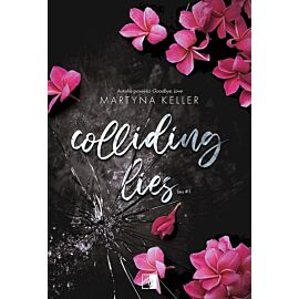 Colliding Lies. Seria Lies. Tom 1