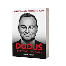 Duduś Prezydent we mgle