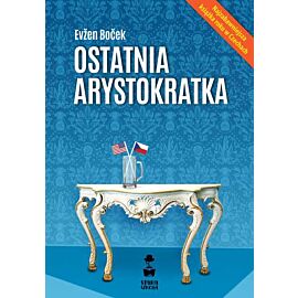 Ostatnia arystokratka. Tom 1