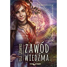 Zawód wiedźma kroniki belorskie Tom 1