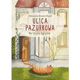 Ulica Pazurkowa Na tropie Ogryzka