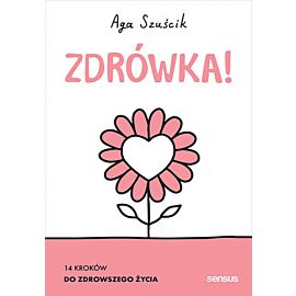Zdrówka! 14 kroków do zdrowszego życia (e-book)
