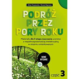 Podróż przez pory roku. Część 3 (nowe wydanie)