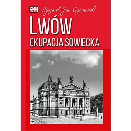 Lwów. Okupacja sowiecka