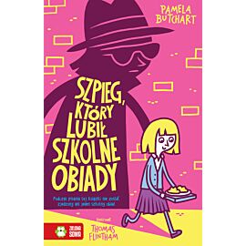 Szkolne szaleństwa. Szpieg, który lubił szkolne obiady