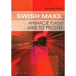 SWiSH Max3 Animacje flash jakie to proste