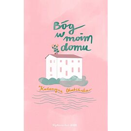 Bóg w moim domu
