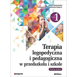Terapia logopedyczna i pedagogiczna w przedszkolu i szkole. Część 1 Karty pracy