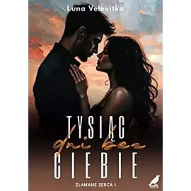 Tysiąc dni bez Ciebie