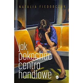 Jak pokochać centra handlowe