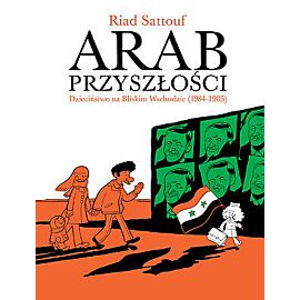 Arab przyszłości - 02 - Dzieciństwo na Bliskim Wschodzie (1984-1985)