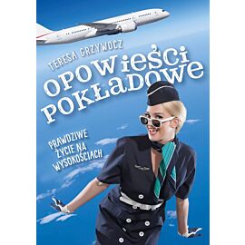 Opowieści pokładowe prawdziwe życie na wysokościach