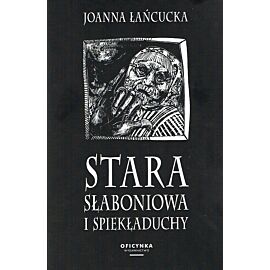 Stara Słaboniowa I Spiekładuchy