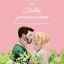 Słodkie przeznaczenie (audiobook MP3)