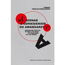 „(jednak z odniesieniem do awangardy)”