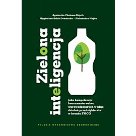 Zielona inteligencja jako kompetencja konsumenta wobec wprowadzających w błąd działań przedsiębiorstw w branży FMCG