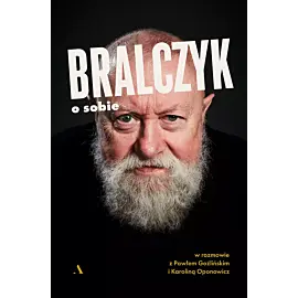 Bralczyk o sobie. W rozmowie z Pawłem Goźlińskim i Karoliną Oponowicz