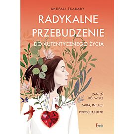Radykalne przebudzenie do autentycznego życia.