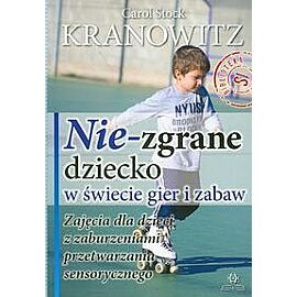 Nie-zgrane diecko w świecie gier i zabaw